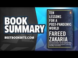 Ten Lessons For a Post-Pandemic World by Fareed Zakaria | Book Summary