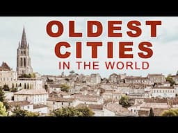 10 Oldest Cities in the World | Best Places To Visit