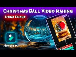 Christmas Ball Trading Viral Video Editing on Phone using FilmoraGo