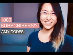 1K SUBSCRIBERS & 2017 REVIEW || Amy Codes