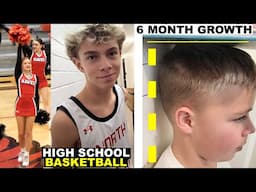 HOW MUCH DID HE GROW IN 6 MONTHS and CHEERING AT HER BROTHERS HIGH SCHOOL BASKETBALL GAME!