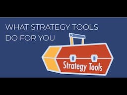 What Strategy Tools Do For You