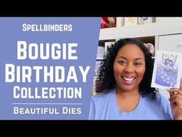 So Pretty! Bougie Birthday Collection w/ Spellbinders | #teamspellbinders #neverstopmaking