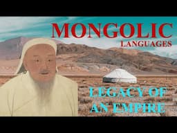 An Overiew of the Mongolic Languages - Remnants of an Empire