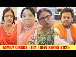 FAMILY CIRKUS | E01 | FAMILY COMEDY WEB SERIES