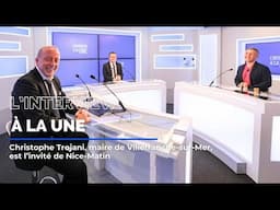 Christophe Trojani, maire de Villefranche-sur-Mer, est l'invité de L'Interview à la une