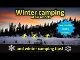 Ski resort camping in Oregon and winter SUV camping tips