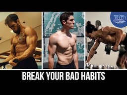 How To Break Your Bad Bodybuilding Habits