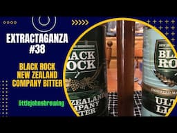 Extractaganza #38 Black Rock NZ Company Bitter