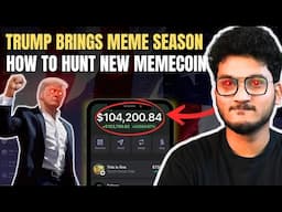 WHEN TO SELL $TRUMP COIN BOOK PROFIT | CRYPTO MEME SEASON STARTS | HOW TO HUNT MEMES TRUMP COIN BUY