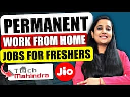 Tech Mahindra Recruitment 2024 | Permanent Work From Home | Jio Vacancy | Jobs For Freshers | Mnc