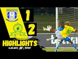 MAGESI FC VS MAMELODI SUNDOWNS ‣ ALL GOALS & HIGHLIGHTS ‣ BETWAY PSL 2024/25