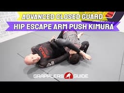 Advanced Closed Guard -  Opponent Brings Arm Back To Hip Escape Arm Push Kimura by Dan Covel - BJJ