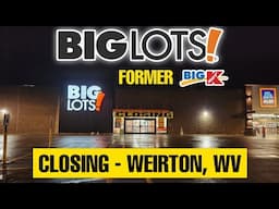 Big Lots Closing In A Former Kmart - Weirton, WV