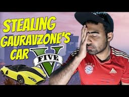 Stealing GAURAVZONE'S CAR in GTA 5 | Mafia #2