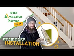 NEW! Episode 30 | Our Avrame Home: Custom Hardwood Staircase Installation