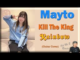 Mayto - Kill The King - Rainbow (Cover) (Reaction)