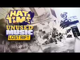 A Hat in Time Unused Music OST [Nyakuza Metro] - Lost Rift🔮