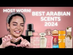 TOP 20 MOST WORN & LOVES ARABIAN PERFUMES OF 2024 | PERFUME AWARDS 2024 | Paulina&Perfumes