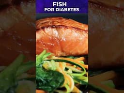 Fish for Diabetics - Health Benefits of Fish #fish #diabetes #diabetestelecare