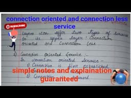 Connection oriented and connectionless service | part 1/2 lecture 9