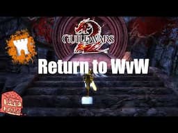 Gw2 - Nabcakes Return to WvW