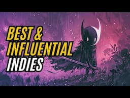 20 BEST and Most INFLUENTIAL Indie Games of ALL TIME