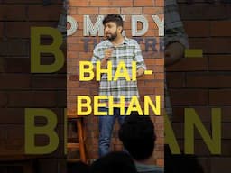 Bhai Behan #comedy #standupcomedy #comedyshorts #standupcomedy