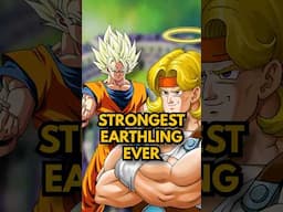 The STRONGEST Earthling in DBZ’s History