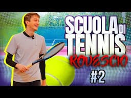 A SCUOLA DI TENNIS con DREAD - IL ROVESCIO IMPOSSIBILE #2