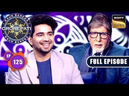 Influencer Special | Samay Raina | Kaun Banega Crorepati S16 - Ep 125 | Full Episode | 31 Jan 2025