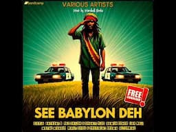 See Babylon Deh Riddim Mix (Full) Feat. Ras Shiloh, Sizzla, Anthony B, Jah Mali (January 2025)