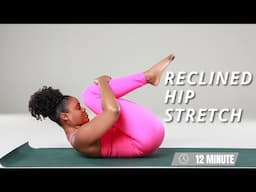 Summer Stretch Series: 12 Minute Hip Stretch Routine for All Fitness Levels | Hip Mobility Stretch