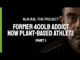 Former 400lb Addict Now Plant-Based Athlete | Tim Kaufman Part 1 | Plant Power Stories