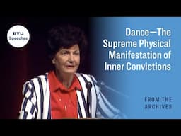 Dance—The Supreme Physical Manifestation of Inner Convictions | Phyllis C. Jacobson | 1995