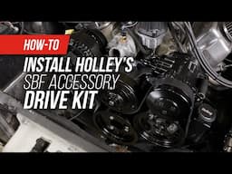 How to Install Holley’s Small Block Ford Accessory Drive Kit