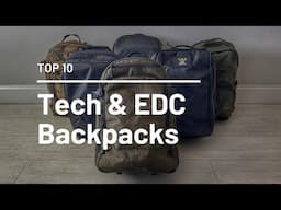 Top 10 Tech & Everyday Carry Backpacks (That Stand On Their Own)