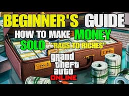 GTA 5 Online Beginners SOLO Money Guide! *Updated 2025*