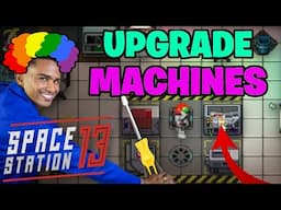 Space Station 13 (TG) How To Upgrade Machines New Player Guide #ss13