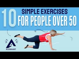 10 Simple Exercises For People Over 50