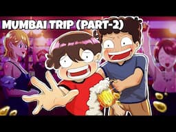 Worst Indian Party - Mumbai Trip Part-2