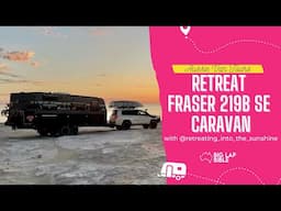 Retreat Fraser 219B SE Caravan Tour - Roaming in Style, A Wanderlust Haven on Wheels