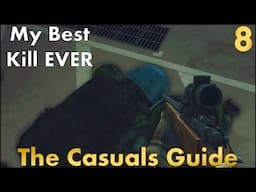 The Best Kill of My Tarkov Career - The Casuals Guide to Tarkov - EP 8