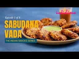 Sabudana Vada | Tapioca Pearl Fritters | Indian Snacks