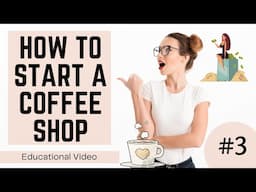 How to Start a Coffee Shop in UK Ep #3