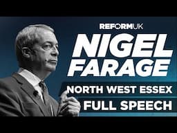 Nigel Farage Full Speech | Reform UK 2025 North West Essex Rally