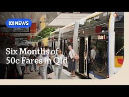 Queensland's 50c public transport fares hit six-month mark | ABC News