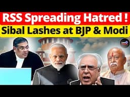 RSS Spreading Hatred! Sibal Lashes at BJP & Modi #lawchakra #supremecourtofindia #analysis