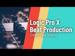 Tarrus Riley Style Reggae Instrumental | Crown Love Riddim Project - Logic Pro X