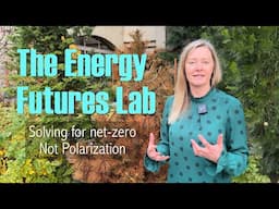 392A. Energy Futures Lab - Solving for Net-Zero not Polarization